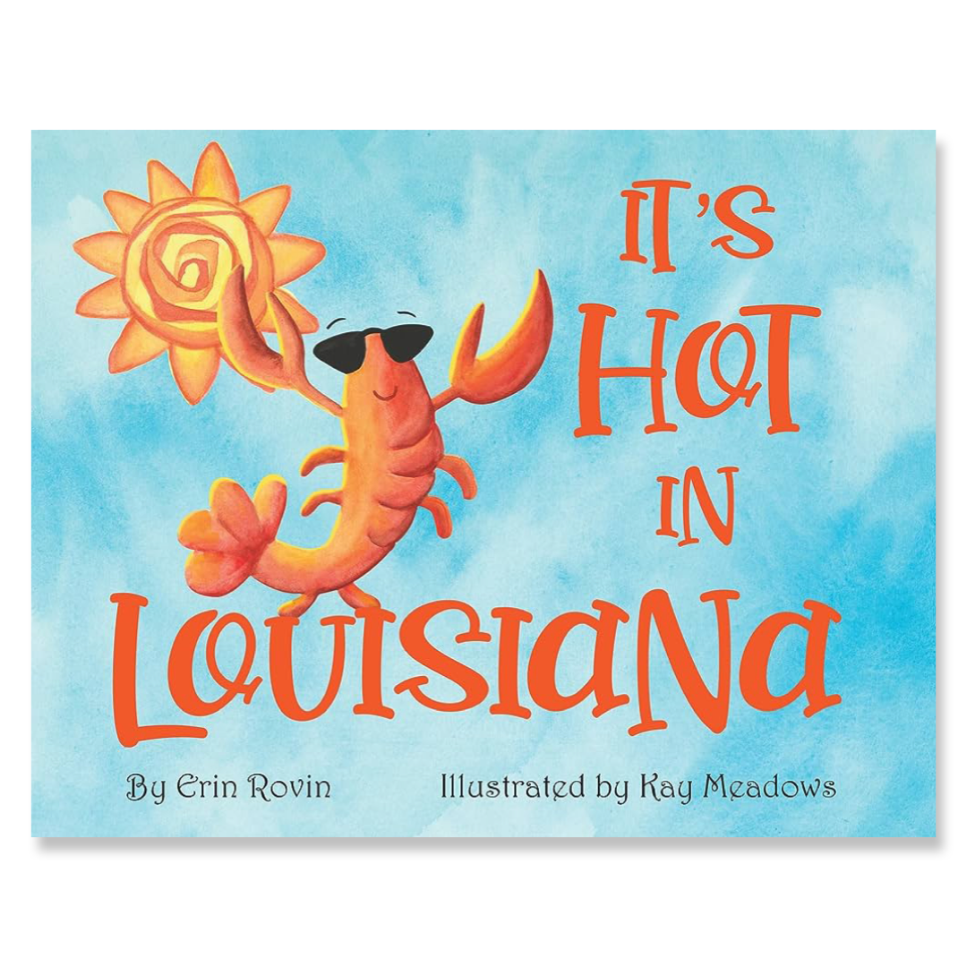 It's Hot in Louisiana