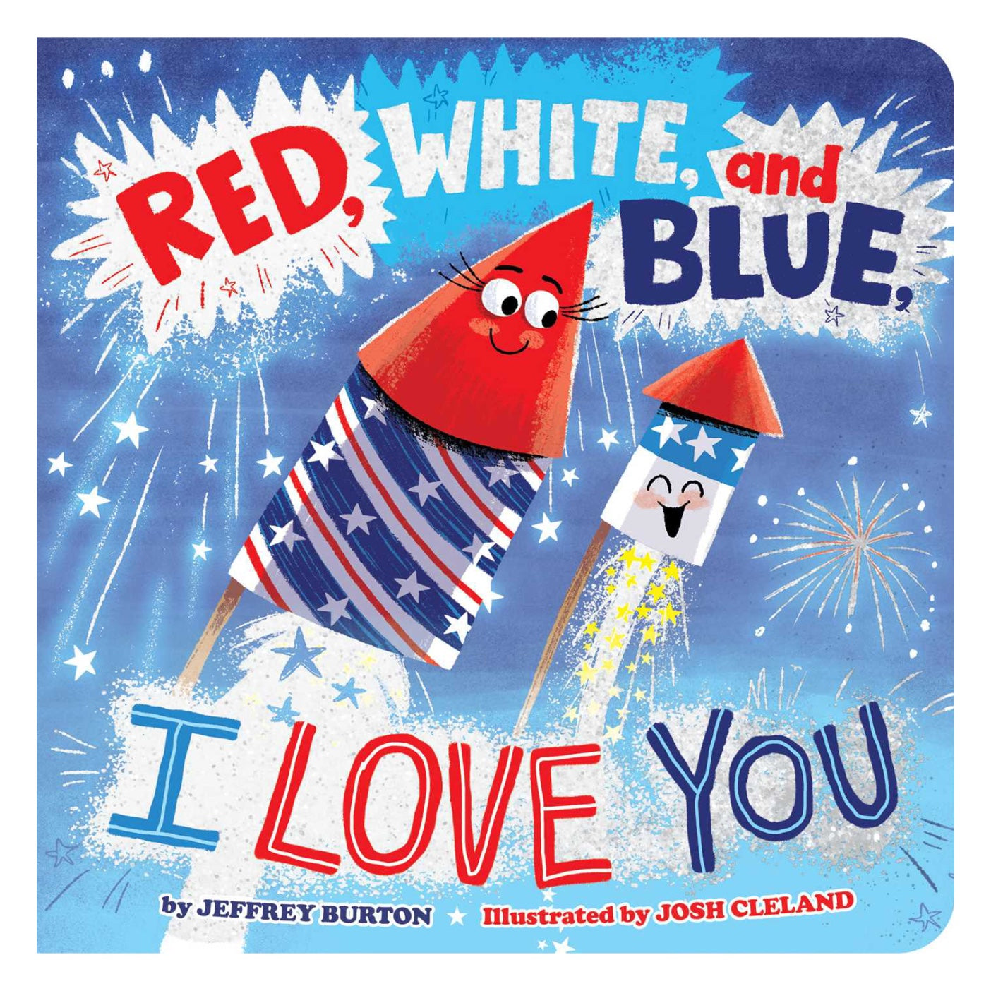 Red, White & Blue, I Love You